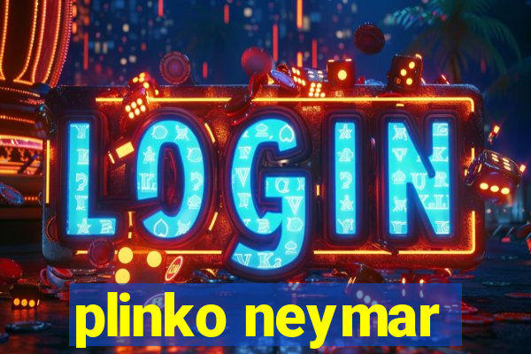 plinko neymar